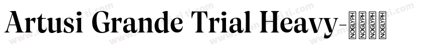 Artusi Grande Trial Heavy字体转换